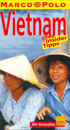 Bild des Verkufers fr Vietnam : Reisen mit Insider-Tips. diesen Fhrer schrieb, Marco Polo zum Verkauf von Antiquariat Buchhandel Daniel Viertel