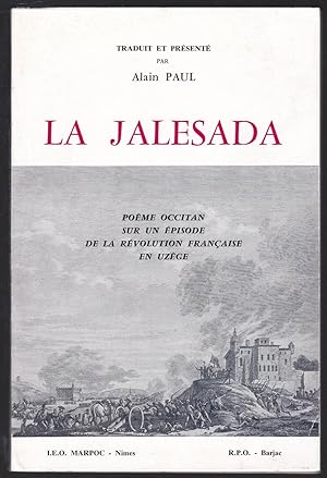 La Jhalësade. La jalesada. Poème occitan sur un épisode de la Révolution française en Uzège