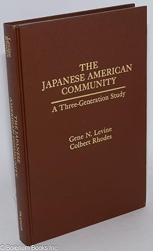 The Japanese American Community: A Three-Generation Study