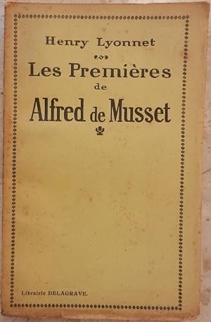 Seller image for Les Premires de Alfred de Musset. for sale by Librairie les mains dans les poches