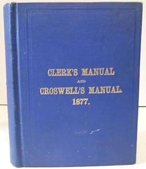 The Clerk's Manual of Rules, Forms and Laws for the regulation of business in the Senate and Asse...