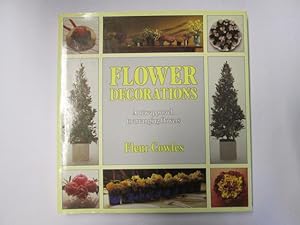 Imagen del vendedor de FLOWER DECORATIONS: A NEW APPROACH TO ARRANGING FLOWERS a la venta por Goldstone Rare Books