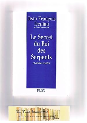 Bild des Verkufers fr Le Secret du roi des Serpents et autres contes zum Verkauf von La Petite Bouquinerie