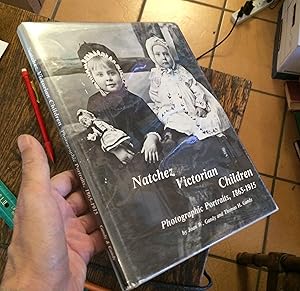 Seller image for Natchez Victorian Children: Photographic Portraits, 1865-1915 for sale by Xochi's Bookstore & Gallery