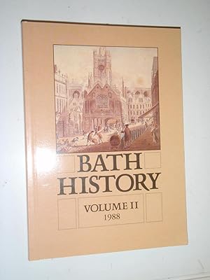 Bild des Verkufers fr Bath History: Volume II, 1988: zum Verkauf von Westgate Bookshop