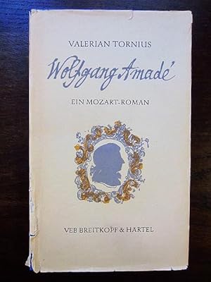 Seller image for Wolfgang Amade. Ein Mozart-Roman for sale by Rudi Euchler Buchhandlung & Antiquariat