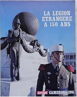 Image du vendeur pour La Lgion trangre a 150 ans. Camerone 1981. mis en vente par Librairie les mains dans les poches