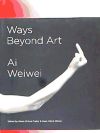 Immagine del venditore per WAYS BEYOND ART AI WEIWEI venduto da Agapea Libros