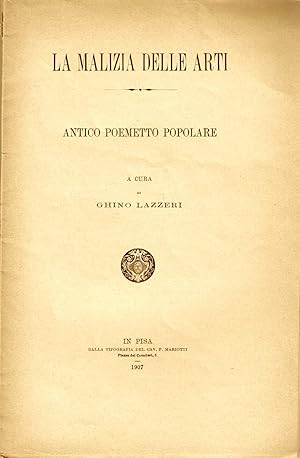 Seller image for La malizia delle arti. Antico poemetto popolare. for sale by AU SOLEIL D'OR Studio Bibliografico