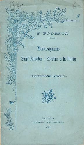 Imagen del vendedor de Montesignano, Sant'Eusebio, Serrino e la Doria. Escursione storica. a la venta por AU SOLEIL D'OR Studio Bibliografico