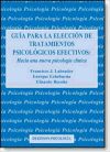 Guía para la elección de tratamientos psicológicos efectivos: hacia una nueva psicología clínica