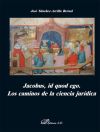 Jacobus, id quod ego. Los caminos de la ciencia jurídica