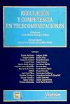 REGULACIÓN Y COMPETENCIA EN TELECOMUNICACIONES