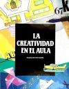 Image du vendeur pour La creatividad en el aula : actividades para un currculum creativo mis en vente par AG Library