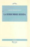 Seller image for La herrumbre herida for sale by AG Library