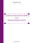 Seller image for La pena de confiscacin de bienes en el derecho histrico espaol for sale by AG Library