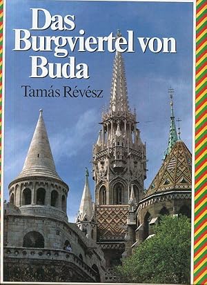 Bild des Verkufers fr Das Burgviertel von Buda. Einfhrung von Ott Major. zum Verkauf von Antiquariat am Flughafen
