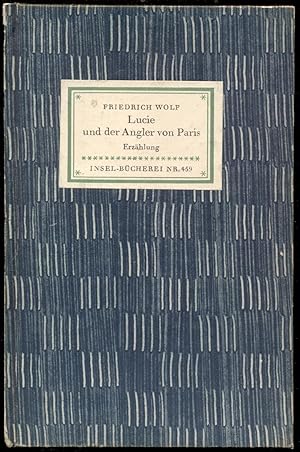 Lucie und der Angler von Paris. Erzählung [= Insel-Bücherei; Nr. 459]