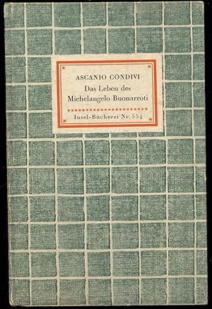 Imagen del vendedor de Das Leben des Michelangelo Buonarroti. Beschrieben von seinem Schler Ascanio Condivi. bertragen von Robert Diehl [= Insel-Bcherei; Nr. 554] a la venta por Antikvariat Valentinska