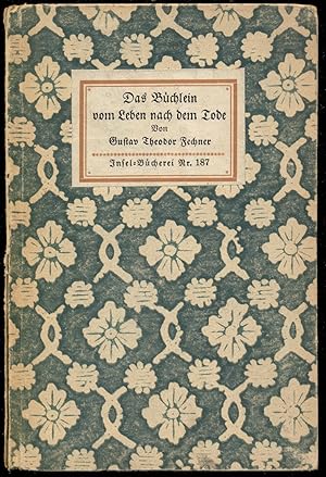 Imagen del vendedor de Das Bchlein vom Leben nach dem Tode. Mit einem Geleitwort von Wilhelm Wundt [= Insel-Bcherei; Nr. 187] a la venta por Antikvariat Valentinska