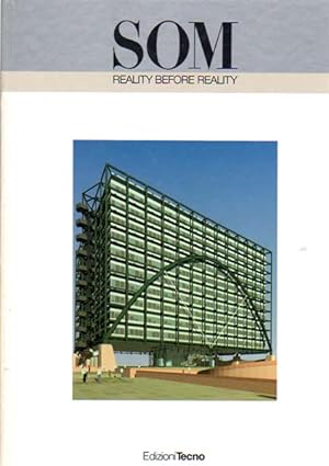 Seller image for SOM [Skidmore, Owings & Merrill]. Reality before Reality. for sale by Antiquariat Querido - Frank Hermann