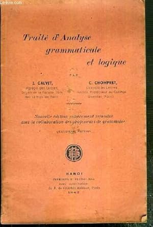 Bild des Verkufers fr TRAITE D'ANALYSE GRAMMATICALE ET LOGIQUE - 4eme EDITION zum Verkauf von Le-Livre