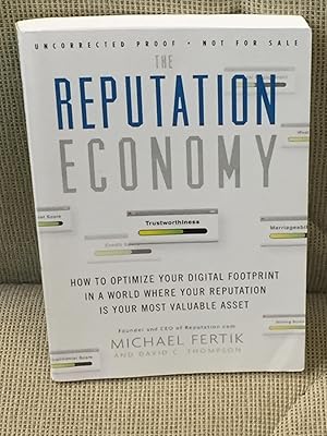 Seller image for The Reputation Economy, How to Optimize Your Digital Footprint in a World Where Your Reputation is Your Most Valuable Asset for sale by My Book Heaven