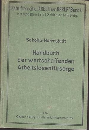 Imagen del vendedor de Handbuch der wertschffenden Arbeitslosenfrsorge. Schriftreihe " Arbeit und Beruf". a la venta por Ant. Abrechnungs- und Forstservice ISHGW