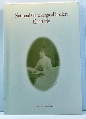 Immagine del venditore per National Genealogical Society Quarterly, Volume 94, Number 1 (March 2006) venduto da Cat's Cradle Books