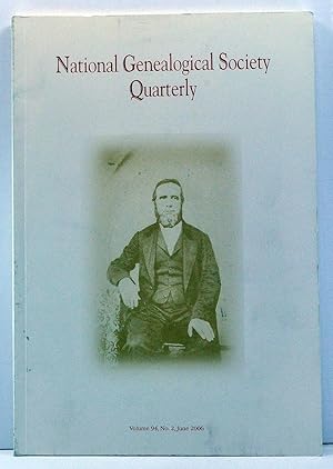 Imagen del vendedor de National Genealogical Society Quarterly, Volume 94, Number 2 (June 2006) a la venta por Cat's Cradle Books