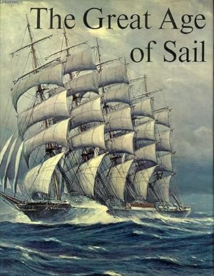 Bild des Verkufers fr THE GREAT AGE OF SAIL zum Verkauf von Le-Livre