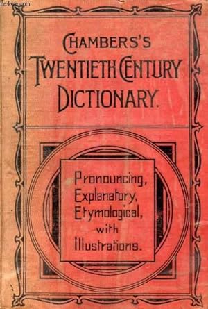 Bild des Verkufers fr CHAMBERS'S TWENTIETH CENTURY DICTIONARY OF THE ENGLISH LANGUAGE zum Verkauf von Le-Livre