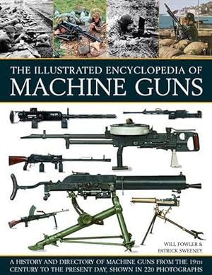 Image du vendeur pour Illustrated Encylopedia of Machine Guns (Paperback) mis en vente par Grand Eagle Retail