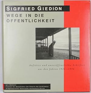 Wege in die Öffentlichkeit. Aufsätze und unveröffentlichte Schriften aus den Jahren 1926-1956