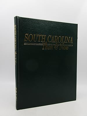 Image du vendeur pour South Carolina Then and Now (First Edition) mis en vente par Shelley and Son Books (IOBA)