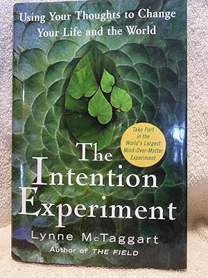 Seller image for The Intention Experiement, Using Your Thoughts to Change Your Life and the World for sale by Prairie Creek Books LLC.
