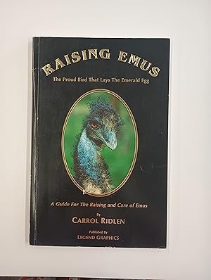 Raising Emus: The Proud Bird That Lays the Emerald Egg