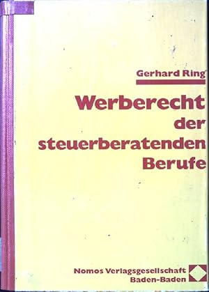 Bild des Verkufers fr Werberecht der steuerberatenden Berufe. zum Verkauf von books4less (Versandantiquariat Petra Gros GmbH & Co. KG)