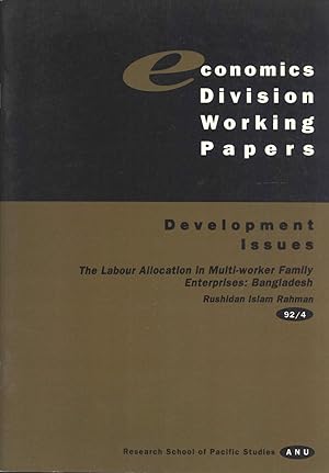 Seller image for The Labour Allocation in Multi-Worker Family Enterprises: Bangladesh (Working papers 92/4) for sale by Masalai Press