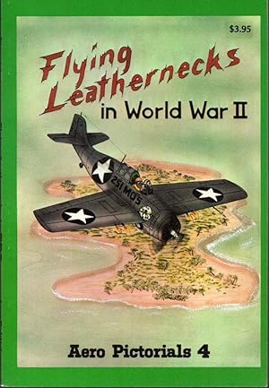 Seller image for Flying Leathernecks in World War II (Aero Pictorials 4) for sale by Clausen Books, RMABA