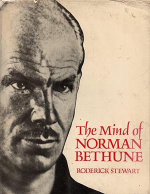 Imagen del vendedor de The Mind of Norman Bethune a la venta por Clausen Books, RMABA