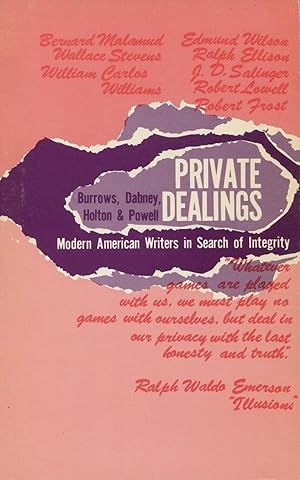 Imagen del vendedor de Private Dealings: Modern American Writers In Search Of Integrity a la venta por Kenneth A. Himber