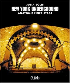 Bild des Verkufers fr New York Underground: Anatomie einer Stadt. zum Verkauf von Kepler-Buchversand Huong Bach