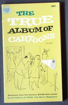 Seller image for THE TRUE ALBUM OF CARTOONS for sale by Comic World