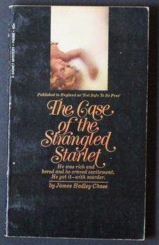 THE CASE OF THE STRANGLED STARLET - Original Titled - Not Safe to be Free. (Book #P4088) - Blonde...