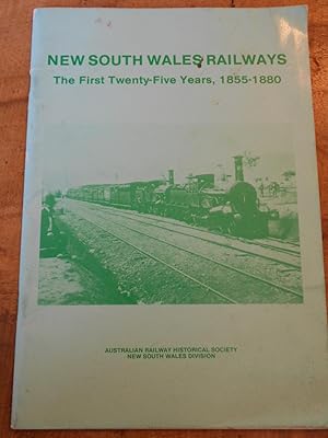 Imagen del vendedor de NEW SOUTH WALES RAILWAYS: The First Twenty-Five Years, 1855-1880 a la venta por Uncle Peter's Books