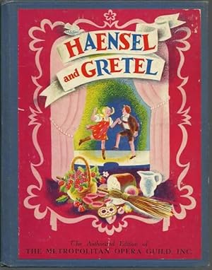 Imagen del vendedor de Haensel and Gretel: the Story of Humperdinck's Opera a la venta por Lincbook