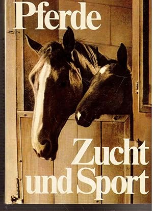 Bild des Verkufers fr Pferdezucht und -sport. Grundwissen zum Verkauf von Antiquariat Jterbook, Inh. H. Schulze
