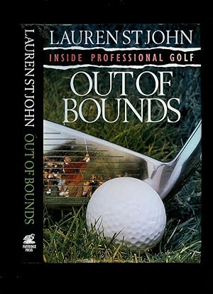 Seller image for Out Of Bounds; Inside Professional Golf for sale by Little Stour Books PBFA Member