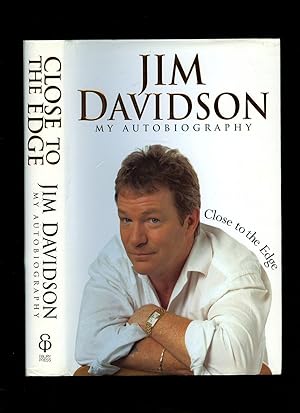 Immagine del venditore per Close To The Edge; Jim Davidson, My Autobiography venduto da Little Stour Books PBFA Member